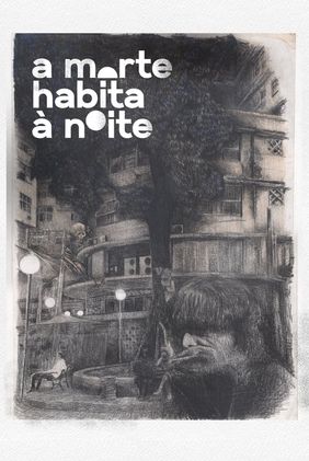 A Morte Habita à Noite