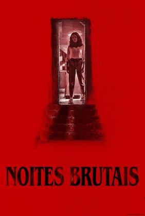 Noites Brutais